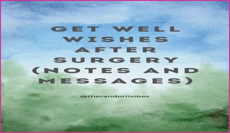 Hilarious Get Well Wishes To Make Post-Surgery Recovery A Laughing Matter